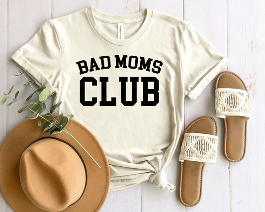 Bad Moms Club Short Sleeve Graphic Tee