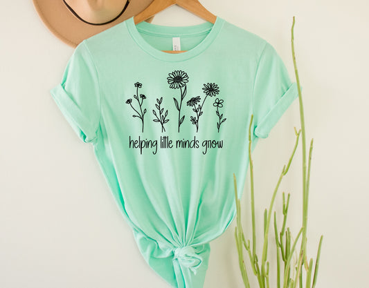 Helping Little Minds Grow Graphic Tee